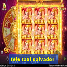 tele taxi salvador